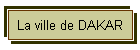 La ville de DAKAR