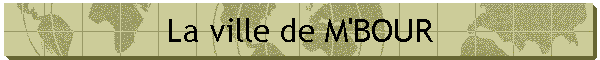 La ville de M'BOUR