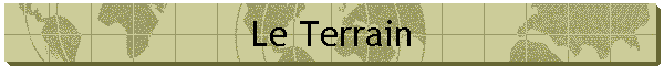 Le Terrain