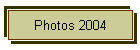 Photos 2004