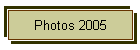 Photos 2005