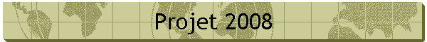 Projet 2008