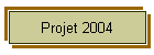 Projet 2004